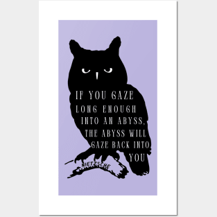 Owl art and nietzsche quote: if you gaze long enough into an abyss the abyss will gaze back into you Posters and Art